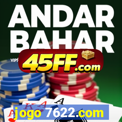 jogo 7622.com